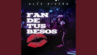 Fan De Tus Besos [upl. by Holly]