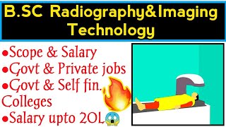 BSC RADIOGRAPHY amp IMAGING TECHNOLOGY FULL DETAILS  SCOPESALARYGOVT JOBSPARAMEDICAL COURSE [upl. by Stan]