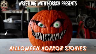 Halloween Stalker Stories  1072024  Presented by Wrestling With Horror [upl. by Bartlett]