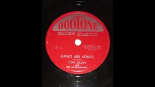 DON JULIAN amp THE MEADOWLARKS quotAlways And Alwaysquot US 78s DOOTONE 1955 [upl. by Emmalynn]