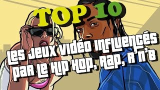 Top 10 feat 8 Avenue du Geek  Les jeux vidéo influencés par le Hip Hop Rap et RnB [upl. by Oirasan]