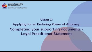 Enduring Power of Attorney Video 3 Completing your documents  Legal Practitioner Statement [upl. by Aelhsa704]