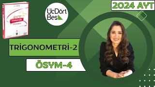 2024 345 AYT MATEMATİK  TRİGONOMETRİII ÖSYM4  345 aytmatematik yks2024 [upl. by Suisyola305]