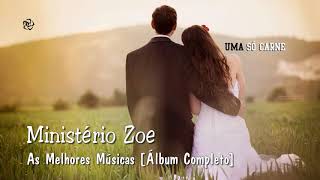 Ministério zoe álbum completo [upl. by Mika]