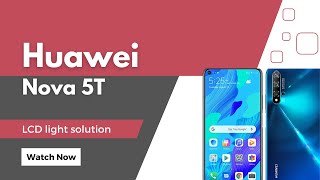 Huawei Nova 5T LCD light solution [upl. by Attej196]