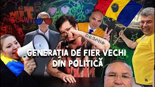 Ce ne enervează 13  Generația de fier vechi din politică [upl. by Auria]