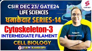 Cytoskeleton  CSIR Dec 2023 amp GATE 2024  Life Sciences  Cell Biology  PYQs  DrAshish Gupta [upl. by Adlog]