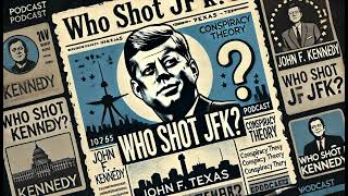 Episode04 The Last Moments of JFK Witnesses and Facts [upl. by Gunther]