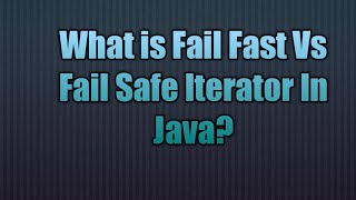 Fail Fast Vs Fail Safe Iterator In Java Java Collection  Fail Fast and Fail Safe Iterators [upl. by Aufmann]