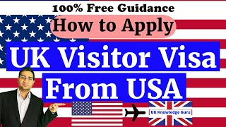 How to Apply UK Visitor Visa From USA Complete Guide 2024 [upl. by Matless]