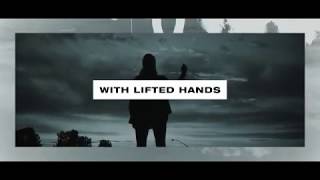 Ryan Stevenson  With Lifted Hands Official Lyric Video [upl. by Sayer]