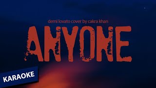 Anyone Demi Lovato Cover Cakra Khan  KARAOKE  the newest song 2021 [upl. by Nyliak]