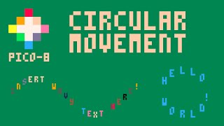 PICO8 Circular Motion and Wavy Text [upl. by Adlez]