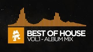 Best of House Music  Vol 1 1 Hour Mix Monstercat Release [upl. by Aubarta]