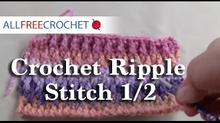 How To Crochet Ripple Stitch Part 1 of 2  RH [upl. by Ajed]