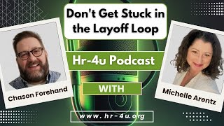 NWS episode 3  Dont Get Stuck in the Layoff Loop hr4u Podcast interview [upl. by Boardman316]