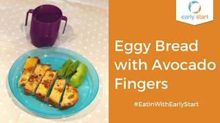 Weaning Recipe Eggy Bread with Avocado Fingers [upl. by Gierc]