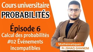 Probabilités  Evénements Incompatibles Partie 2 EP02 [upl. by Michaeline943]