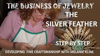 S1E02 The Silver Feather Silversmithing Tutorial [upl. by Lorianne432]