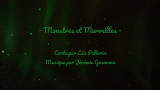 Léa Pellarin  Monstres et merveillles [upl. by Leile]