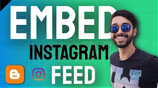 How To Embed Instagram Feed On Your Blogger Website [upl. by Nolly488]