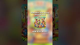 Alphabet Harmony Bluegrass  Fun ABC Song for Kids  Kids SingAlong Song [upl. by Katrina]