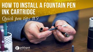 Quick Pen Tips 9 How to Install a Fountain Pen Ink Cartridge [upl. by Ailito]