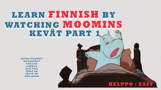 Learn Finnish by watching Moomins episode kevät 15 EASY  Opi suomea muumien avulla [upl. by Naie]