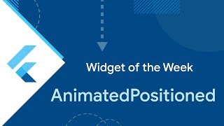 AnimatedPositioned Flutter Widget of the Week [upl. by Matthieu155]