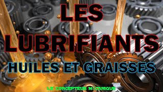 Les lubrifiants  Comprendre les huiles et les graisses  partie 1 [upl. by Afrika150]