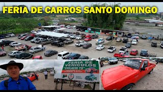 ESTO ES LO QUE TIENE LA FERIA POPULAR DE CARROS DE SANTO DOMINGO MIRA POR TI MISMO [upl. by Coster256]