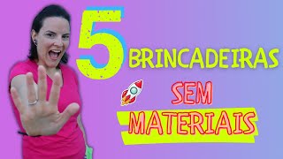 5 brincadeiras divertidas sem utilizar materiais [upl. by Newbold]