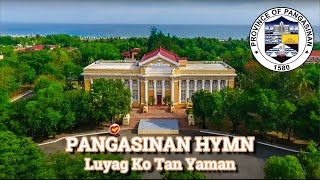 Luyag Ko Tan Yaman  Official Provincial Hymn of Pangasinan with Lyrics [upl. by Nohsreg361]