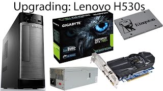 Upgrading the Lenovo H530s with a new SSD GPU and PSU [upl. by Packer]