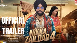 NIKKA ZAILDAR 4 OFFICIAL TRAILER AMMY VIRK SONAM BAJWA JAGDEEP SIDHU WAMIQA GABBI NIRMALRISI 2025 [upl. by Ingram]