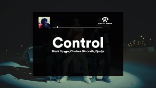 Control LETRA  black Spygo Shelsea Dinorath Djodje [upl. by Pauletta749]