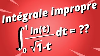 Calcul dune intégrale impropre  partie 2 [upl. by Esenwahs]