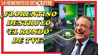 Destrucción de El Rondo de TVE ¿por Florentino Pérez a través de Luis Fernández  2007 [upl. by Knudson]