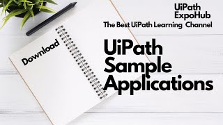 UiPath Sample Applications to Download [upl. by Gerrald]