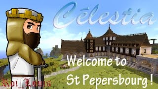 Célestia 9 Welcome to St Pepersbourg [upl. by Afirahs26]