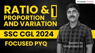 RATIO amp PROPORTION amp VARIATION 1 SSC CGL PRELIMS 2024 FOCUSSED QA  SIVAPRASAD Sir  Veranda Race [upl. by Ainud]