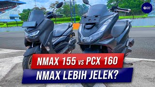 Komparasi NMAX 155 vs PCX 160 benarkah NMAX 155 lebih jelek [upl. by Herrmann]