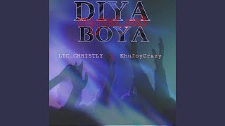 Diya boya feat KhuJoyCrazy amp LTCCHRISTLY [upl. by Garaway]