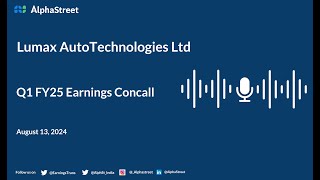 Lumax AutoTechnologies Ltd Q1 FY202425 Earnings Conference Call [upl. by Cort]