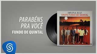 Grupo Fundo De Quintal  Parabéns Pra Você Álbum Completo Divina Luz [upl. by Norraj595]