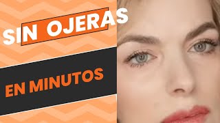 sin ojeras aun siendo oscuras en minutos [upl. by Rauscher]