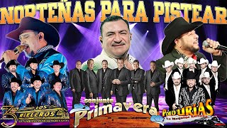 Puras Norteñas Pa Pistear Mix🧡🧡🧡Conjunto Primavera ft Rieleros Del Norte ft Polo Urias mix Exitos🤠🤠🤠 [upl. by Noe]