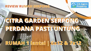 CITRA GARDEN SERPONG Review rumah 1 lantai perdana pasti untung [upl. by Kcirded142]