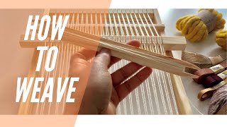 How to Weave  Weaving for Beginners [upl. by Bobinette]