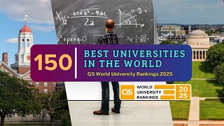 150 Best Universities in The World 2025  QS WUR 2025 [upl. by Maon]